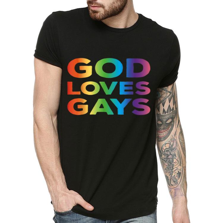 God Loves Gays Christian LGBT Shirt 4 - God Loves Gays Christian LGBT Shirt