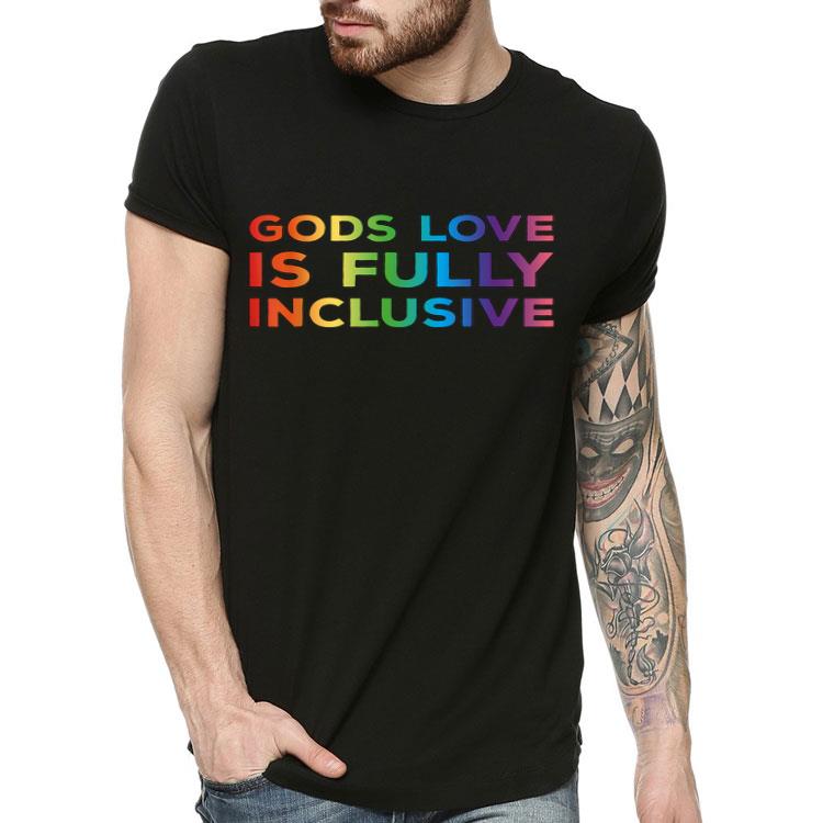 Gods Love Is Fully Inclusive LGBT Support Gay Christian Shirt Gods Love Is Fully Inclusive LGBT Support Gay Christian Shirt 4 - Gods Love Is Fully Inclusive LGBT Support Gay Christian Shirt