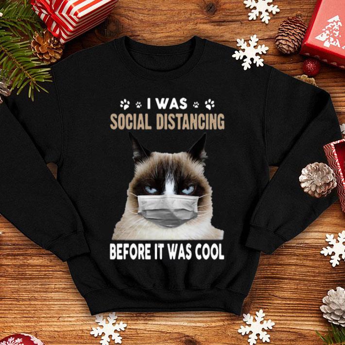 Grumpy Cat I Was Social Distancing Before It Was Cool Covid 19 shirt 4 - Grumpy Cat I Was Social Distancing Before It Was Cool Covid-19 shirt