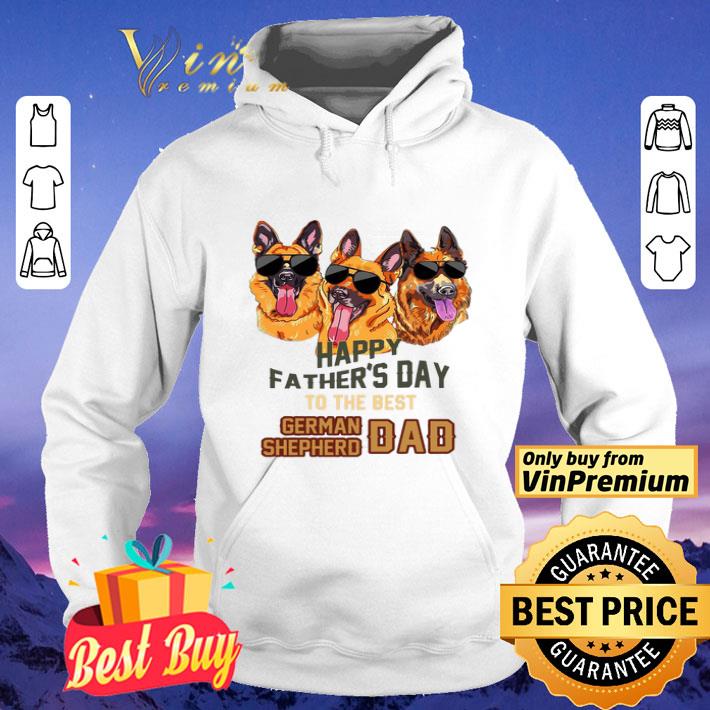 Happy Father’s Day to the best German Shepherd Dad shirt