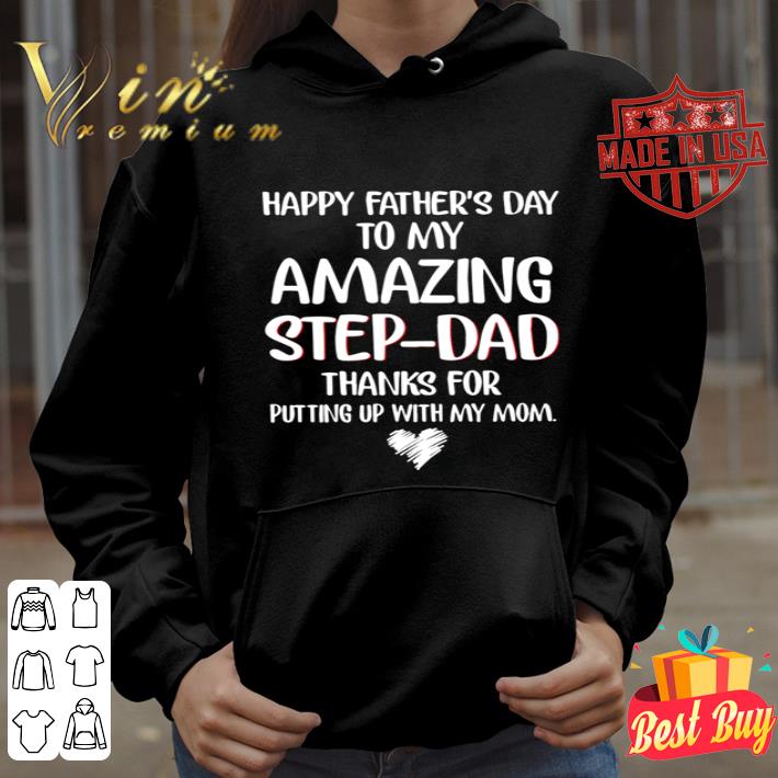 Happy Father’s day to my Amazing Step Dad thanks for putting mom shirt