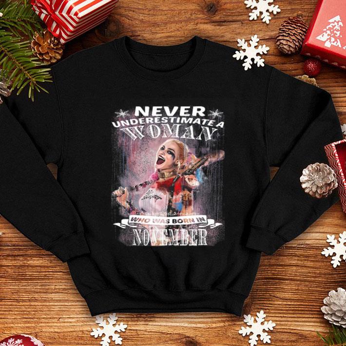 Harley Quinn Never Underestimate A Woman Born In November shirt