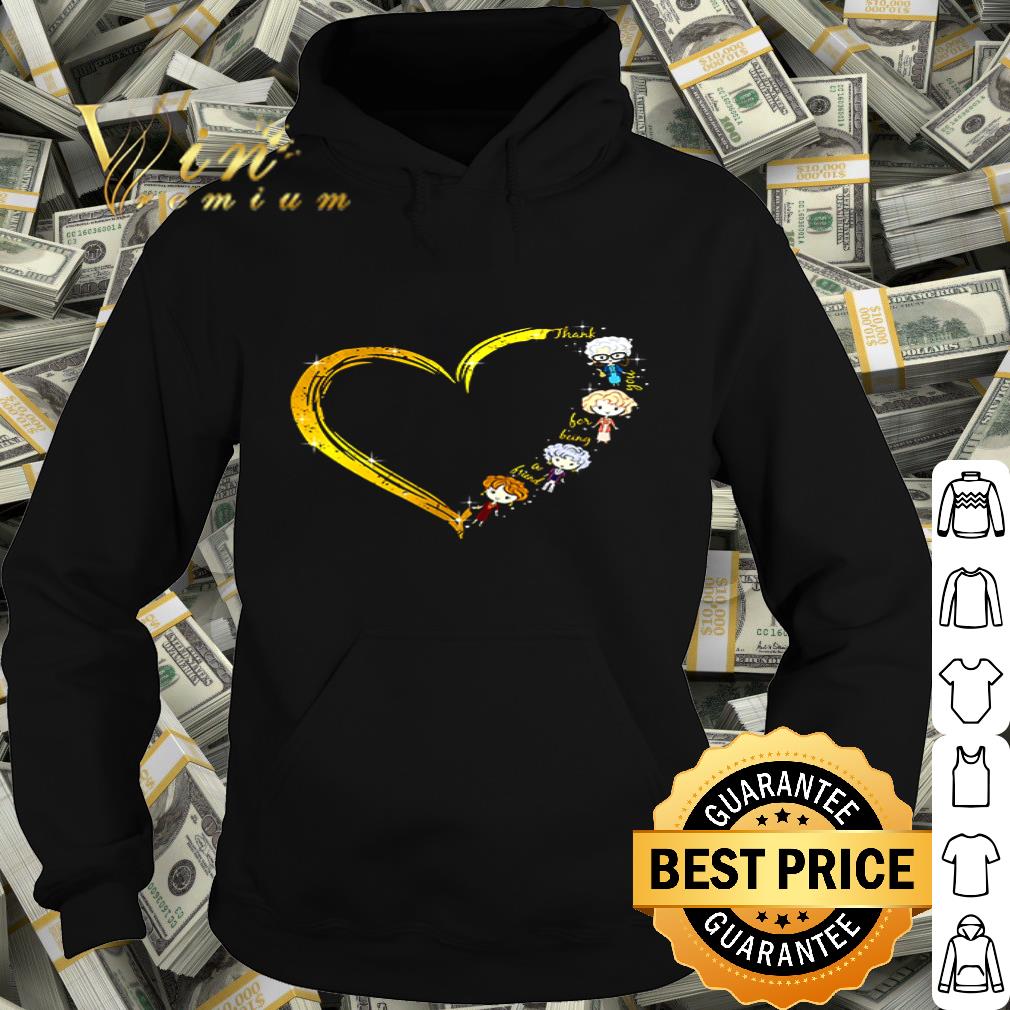 Heart The Golden Girls thank you for being a friend lover shirt