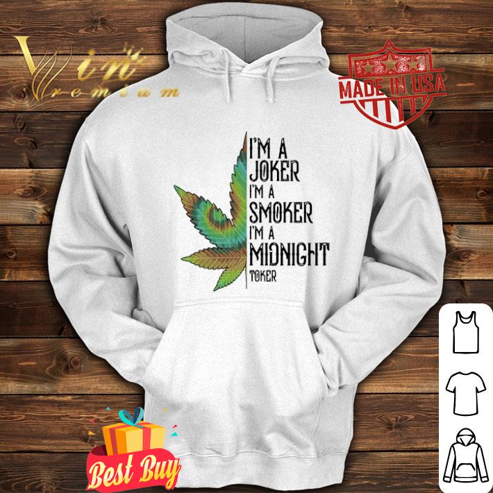 Hippie weed i’m a joker i’m a smoker i’m a midnight toker shirt Hippie weed i m a joker i m a smoker i m a midnight toker shirt 4 - Hippie weed i’m a joker i’m a smoker i’m a midnight toker shirt