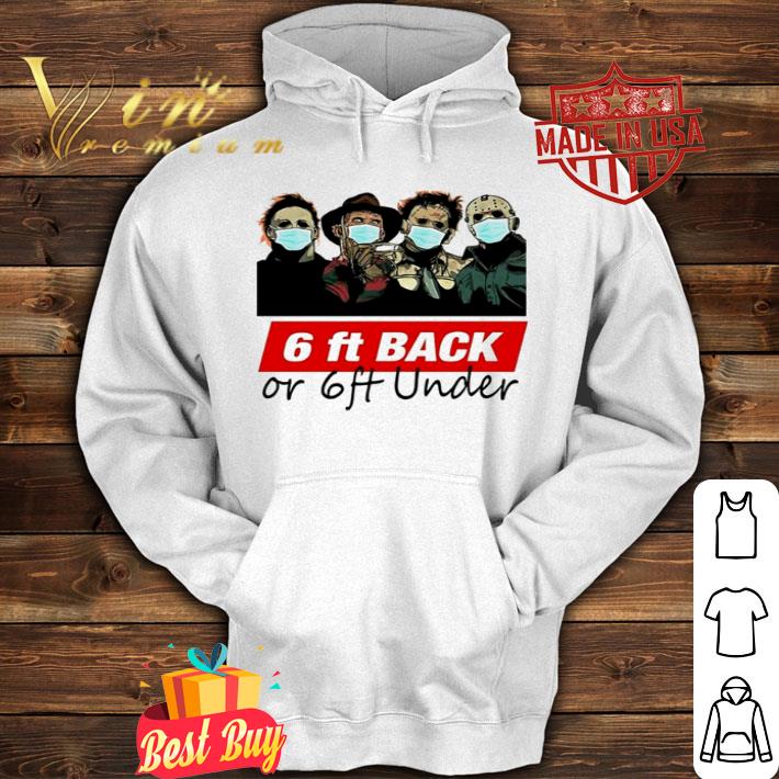 Horror movie characters 6ft back or 6ft under Coronavirus shirt 4 - Horror movie characters 6ft back or 6ft under Coronavirus shirt