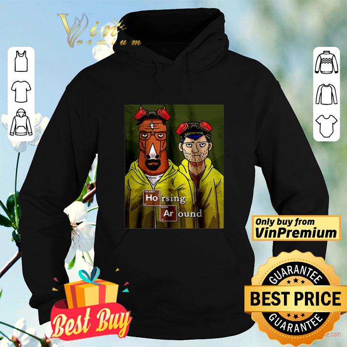 Horsing Around Breaking Bad shirt Horsing Around Breaking Bad shirt 4 1 - Horsing Around Breaking Bad shirt