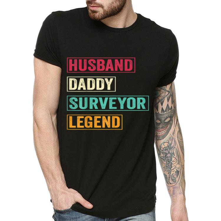 Husband Daddy Surveyor Legend Fathers Day Gift Shirt