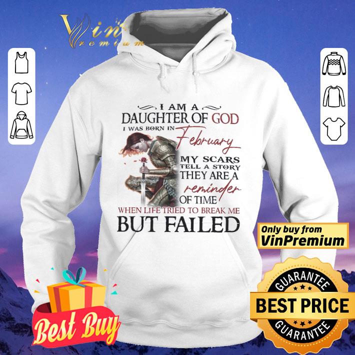 I Am A Daughter Of God I Was Born In February My Scars Tell A Story shirt