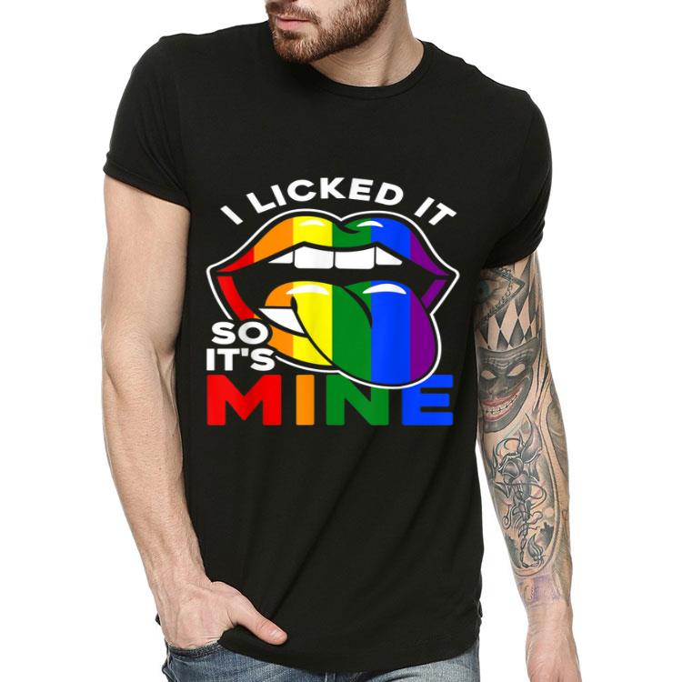 I Licked It So It s Mine LGBTQ Lips Rainbow LGBT Shirt 4 - I Licked It So It's Mine LGBTQ Lips Rainbow LGBT Shirt