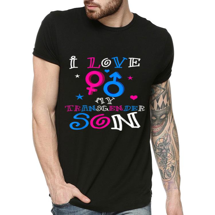 I Love My Transgender Son LGBT Pride Shirt I Love My Transgender Son LGBT Pride Shirt 4 - I Love My Transgender Son LGBT Pride Shirt
