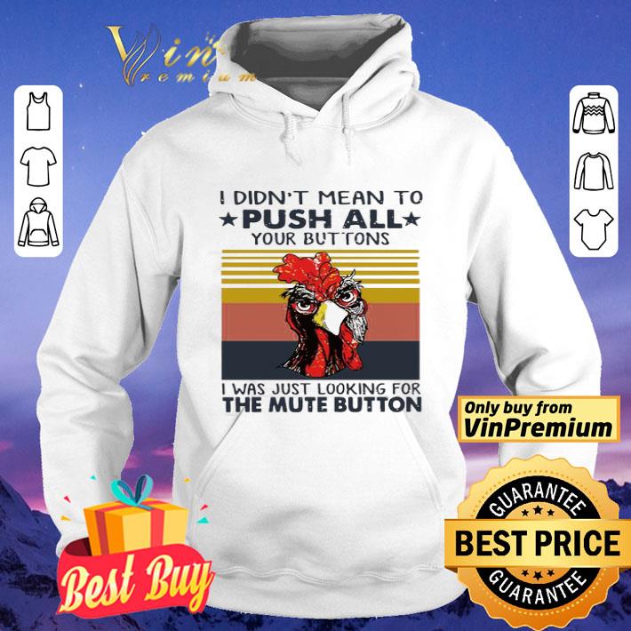 I didn t mean to Push all Your buttons I was just looking for the mute button vintage shirt 4 - I didn_t mean to Push all Your buttons I was just looking for the mute button vintage shirt