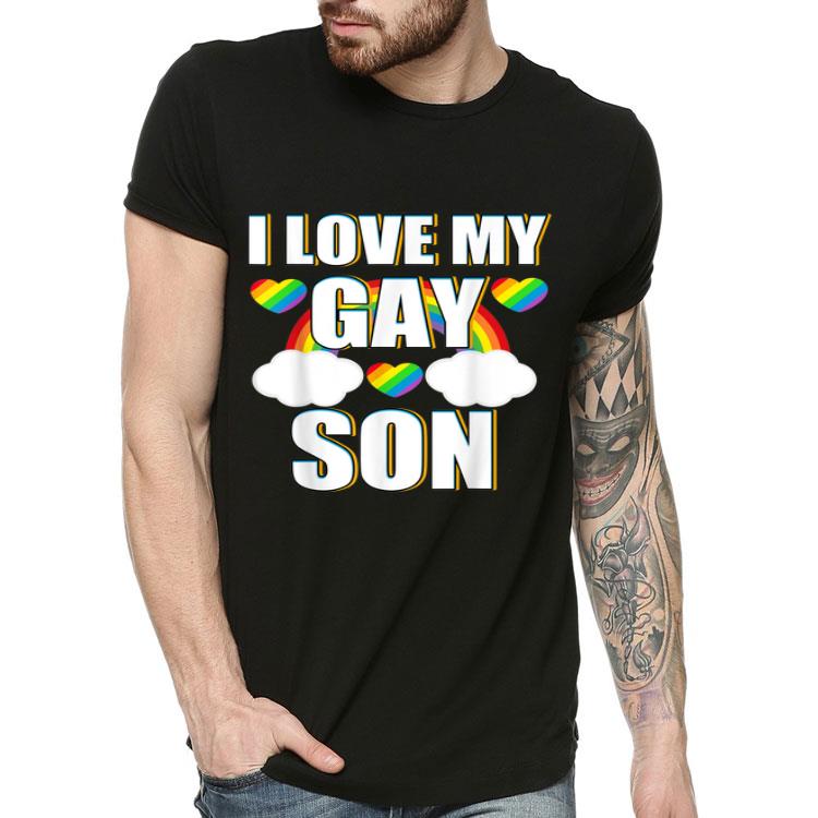 I love My Gay Son LGBT Rainbow Mom Dad Parent Pride gift Shirt 8 I love My Gay Son LGBT Rainbow Mom Dad Parent Pride gift Shirt