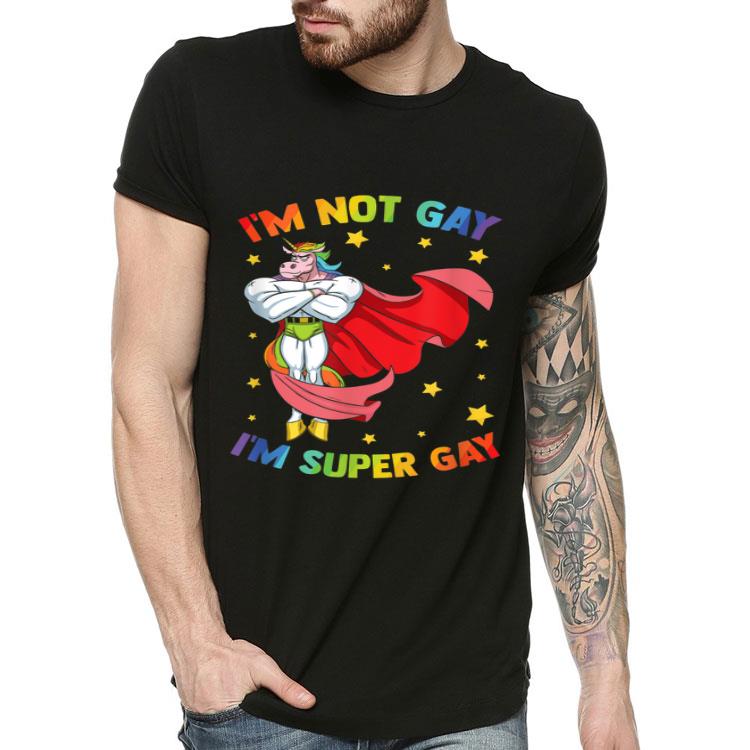 I m not Gay I m Super Gay Pride LGBT Flag Shirt 4 - I'm not Gay I'm Super Gay Pride LGBT Flag Shirt