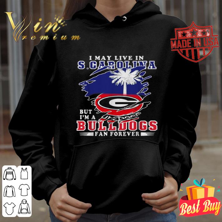 I may live in S.Carolina but I’m a Georgia bulldogs shirt