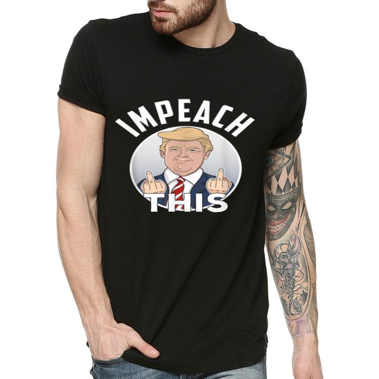 Impeach This Pro Donald Trump Republican MAGA Shirt