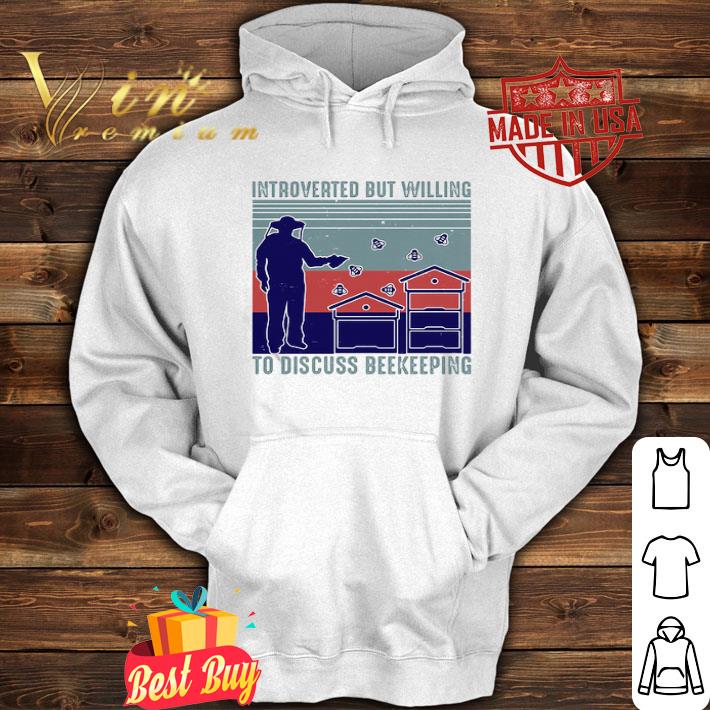 Introverted but willing to discuss beekeeping vintage shirt Introverted but willing to discuss beekeeping vintage shirt 4 1 - Introverted but willing to discuss beekeeping vintage shirt