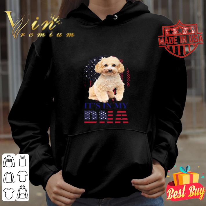 It’s in my DNA Poodle independence day shirt