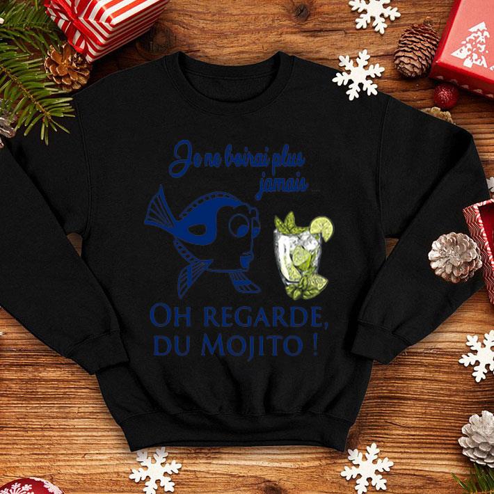Jene Boirai Plus Jamais Oh Regarde Du Mojito Fish And Wine shirt