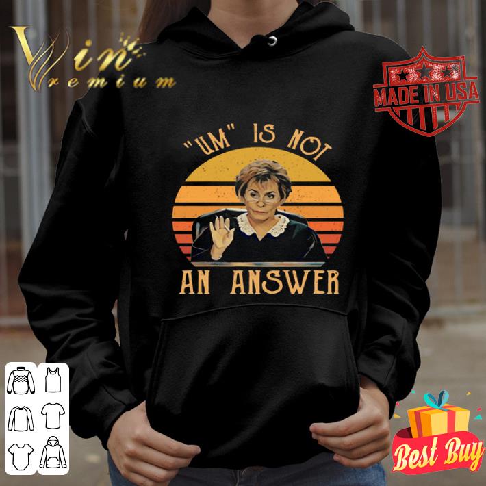 Judge Judy Um is not an answer vintage shirt