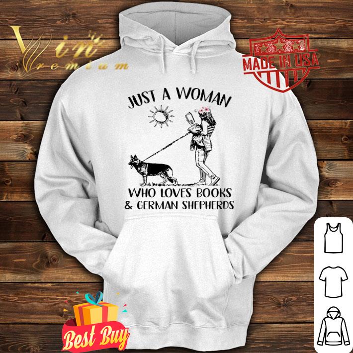 Just a woman who loves books and German shepherds flower shirt
