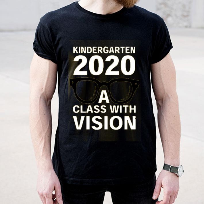 Kindergarten 2020 A Class With Vision Shirt 4 - Kindergarten 2020 A Class With Vision Shirt