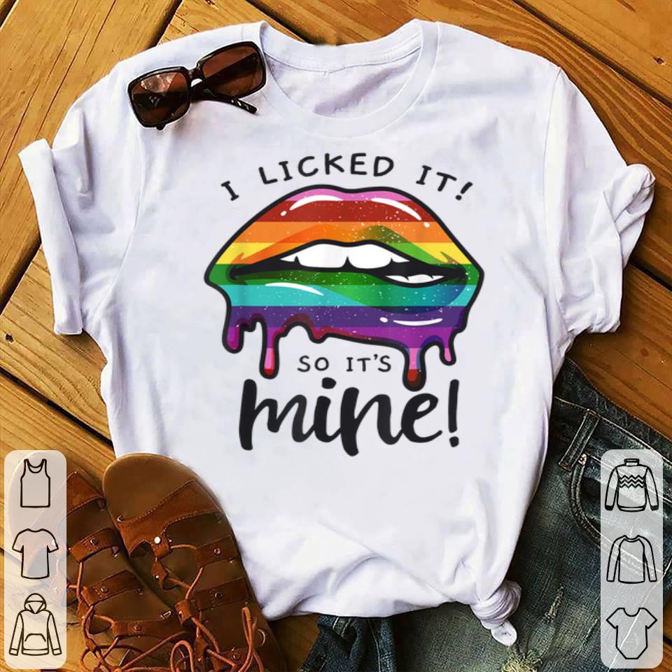 LGBT Flag Dripping Lips I Licked It So It's Mine LGBT Pride Shirt 10 LGBT Flag Dripping Lips I Licked It So It's Mine LGBT Pride Shirt