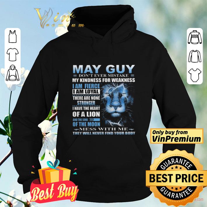 Lion May Guy Don t Ever Mistake My Kindness For Weakness shirt 4 - Lion May Guy Don’t Ever Mistake My Kindness For Weakness shirt