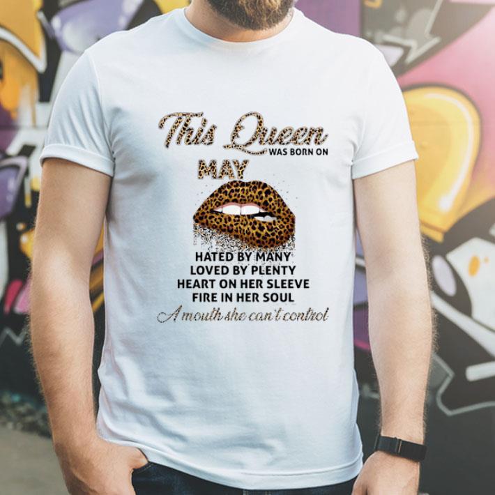 Lips This Queen Was Born In May A Mouth She Can't Control shirt 1 Lips This Queen Was Born In May A Mouth She Can't Control shirt
