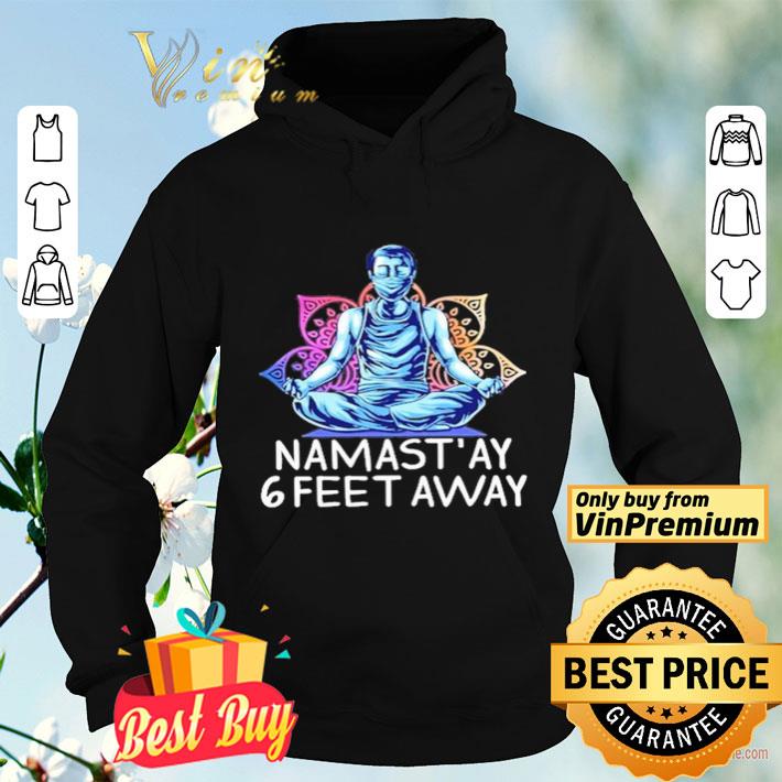 Man yoga Namastay 6 feet away shirt 4 1 - Man yoga Namastay 6 feet away shirt