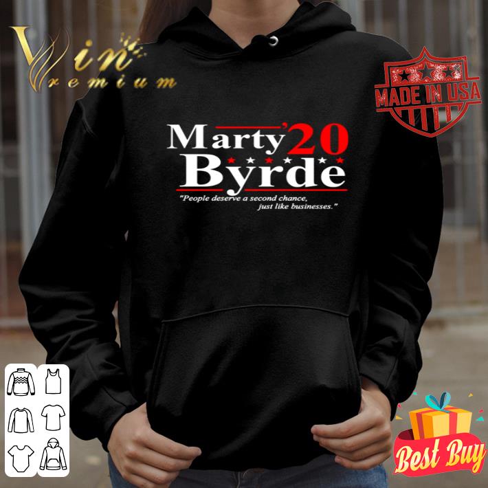 Marty Byrde 2020 people deserve a second chance election shirt