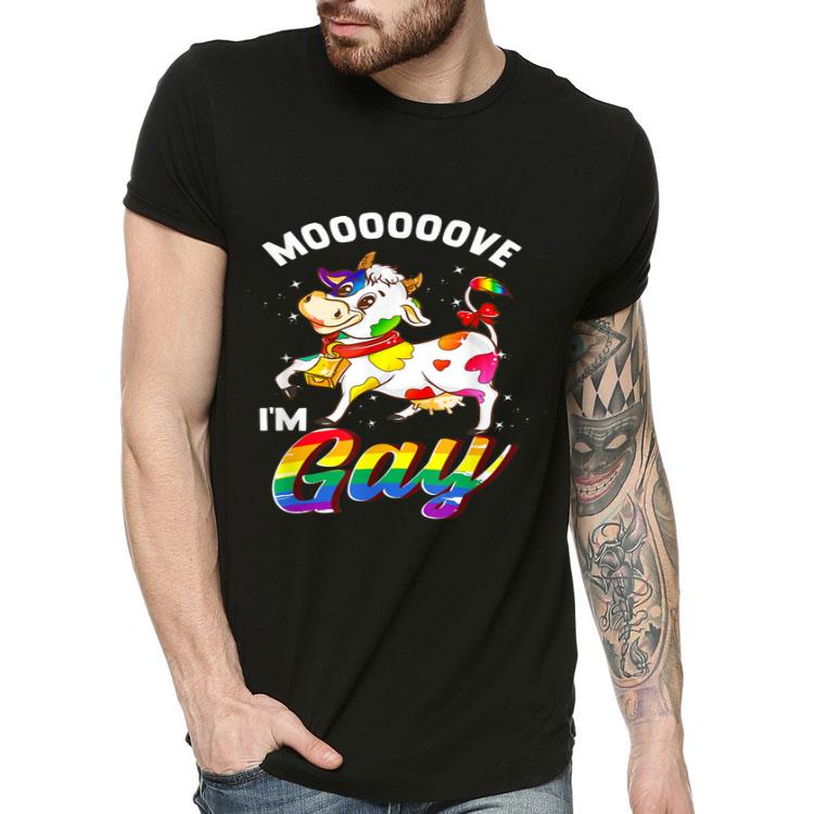 Move I'm Gay Cow Funny LGBT Lesbian Gay Pride Shirt 8 Move I'm Gay Cow Funny LGBT Lesbian Gay Pride Shirt