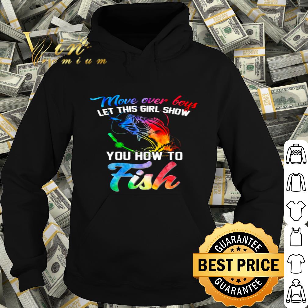 Move over boys let this girl show you how to fishing hook colors shirt