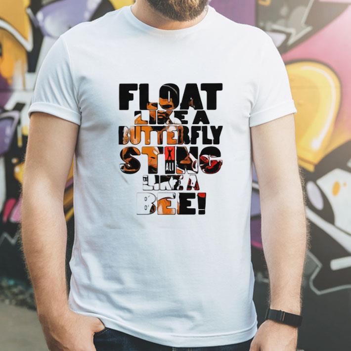 Muhammad Ali Float Like A Butterfly Sting Like A Bee shirt