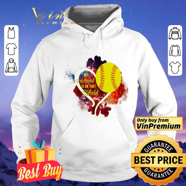 My Heart Is On That Field Softball Watercolor shirt