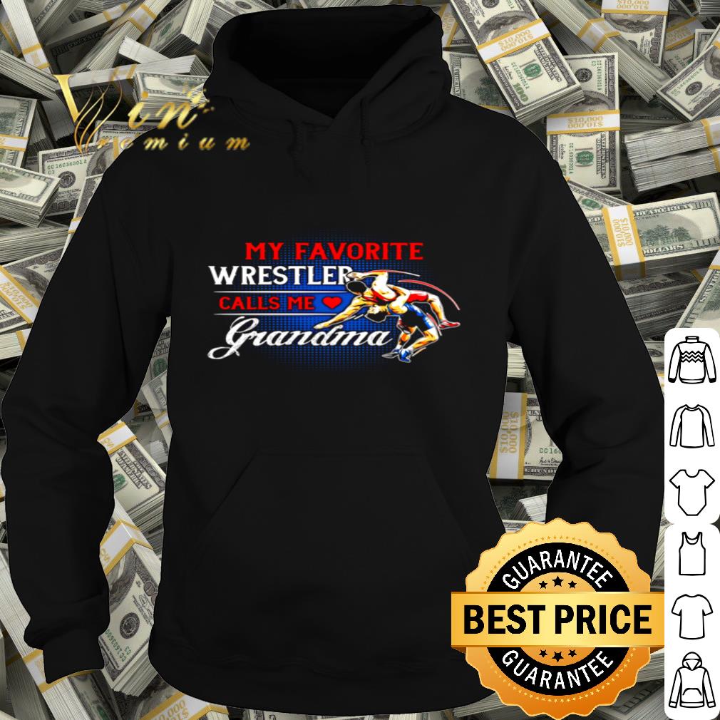 My favorite Wrestler Calls me Grandma shirt My favorite Wrestler Calls me Grandma shirt 4 - My favorite Wrestler Calls me Grandma shirt