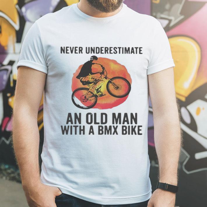 Never Underestimate An Old Man With A BMX Bike shirt 12 Never Underestimate An Old Man With A BMX Bike shirt