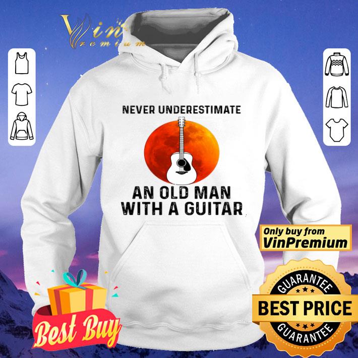 Never Underestimate An Old Man With A Guitar shirt