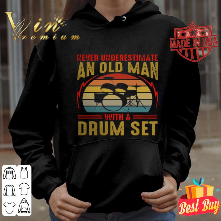 Never underestimate an old man with a drum set vintage shirt