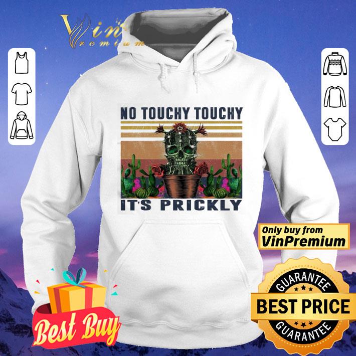 No touchy touchy it s prickly vintage shirt 4 - No touchy touchy it’s prickly vintage shirt