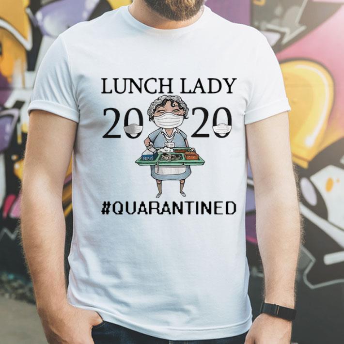 Nurse Lunch Lady 2020 Mask Quarantined Covid-19 shirt