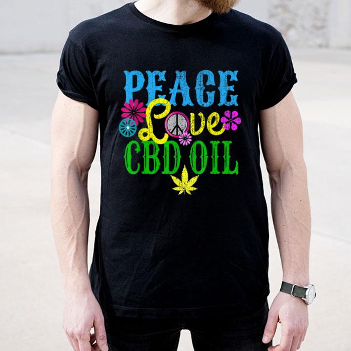 Peace Love CBD Oil Hemp Cannabis Medical Holistic Gift Shirt 4 - Peace Love CBD Oil Hemp Cannabis Medical Holistic Gift Shirt