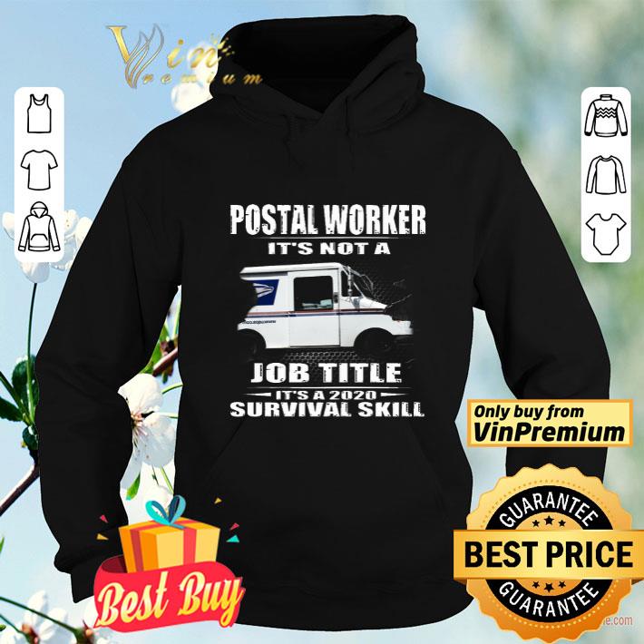 Postal Worker It s Not A Job Title It s A 2020 Survival Skill shirt 4 - Postal Worker It's Not A Job Title It's A 2020 Survival Skill shirt