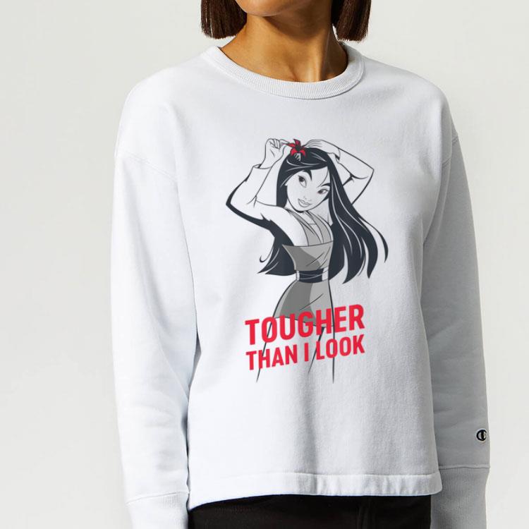 Princess Mulan Tougher Than I Look Shirt