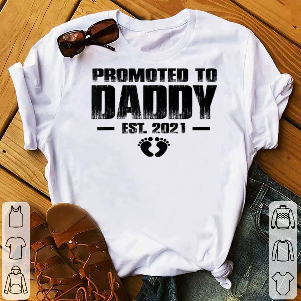 Promoted To Daddy Est 2021 Father's Day Gifts New Dad Shirt 10 Promoted To Daddy Est 2021 Father's Day Gifts New Dad Shirt