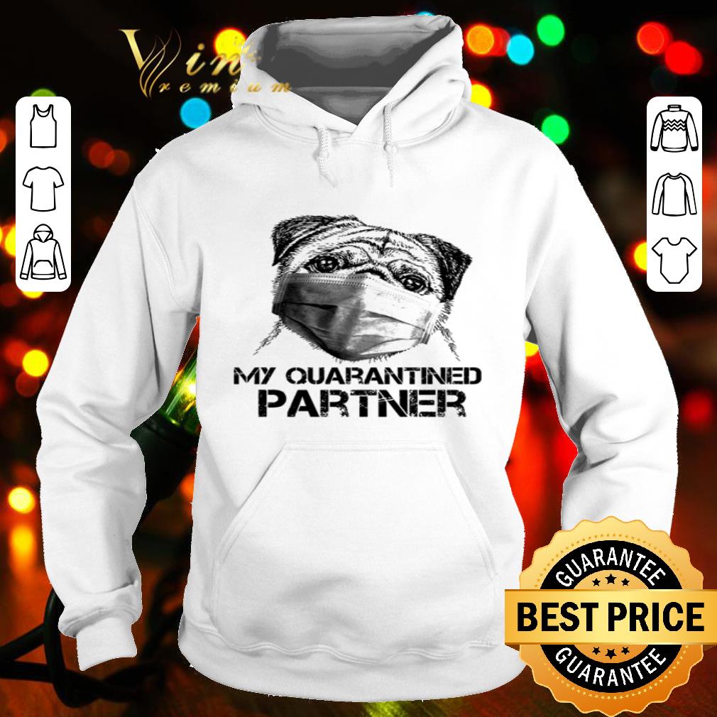 Pug mask my quarantine partner Coronavirus shirt