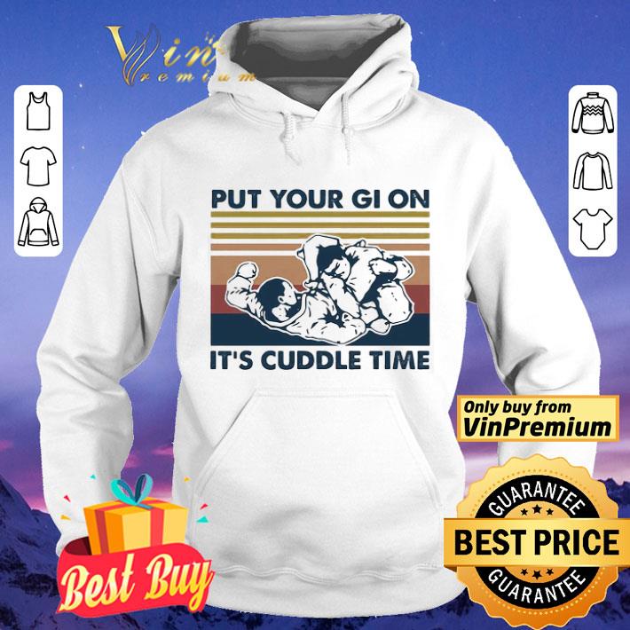 Put your gi on it’s cuddle time vintage shirt