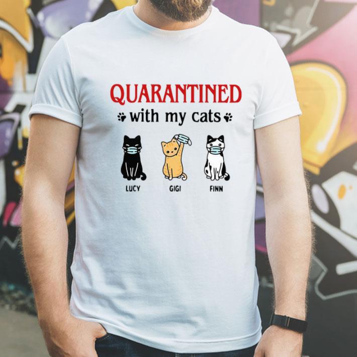 Quarantined With My Cats Lucy Gigi Finn shirt
