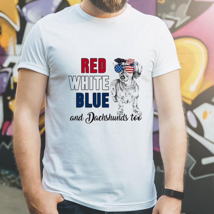 Red White Blue Dachshunds Too American Flag Glasses shirt