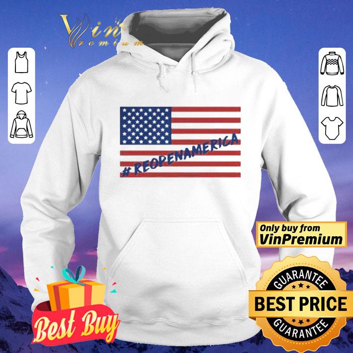 Reopen america flag independence day shirt