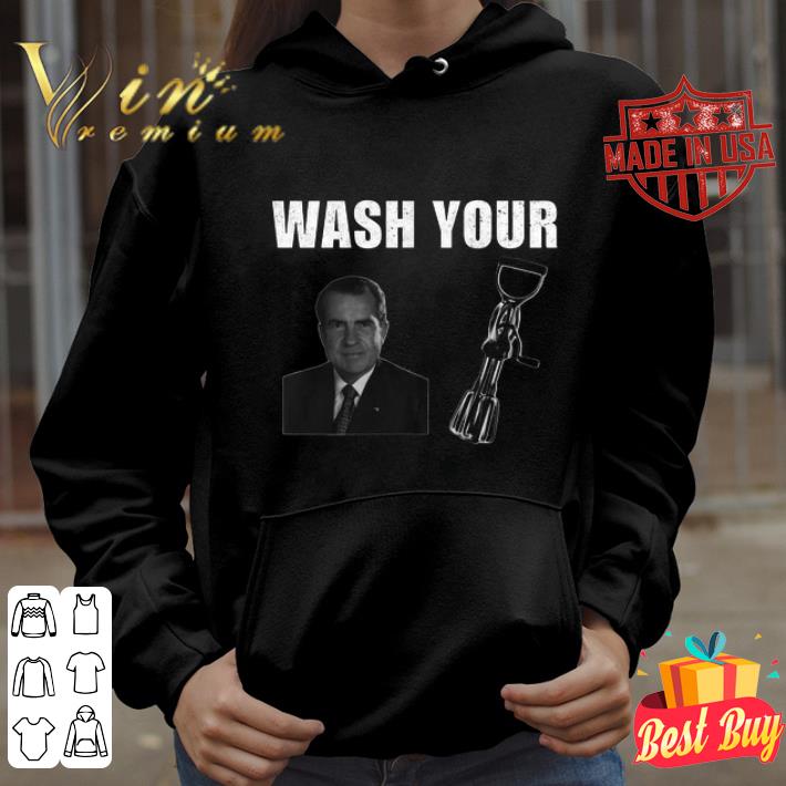 Richard Nixon Wash your Milhous Coronavirus shirt